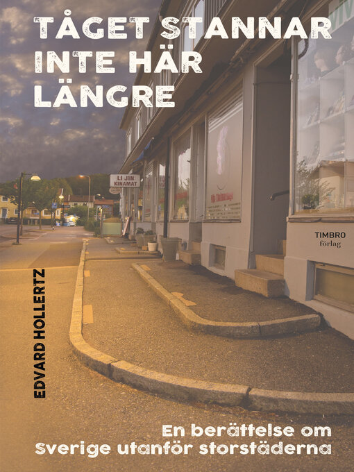 Titeldetaljer för Tåget stannar inte här längre av Edvard Hollertz - Tillgänglig